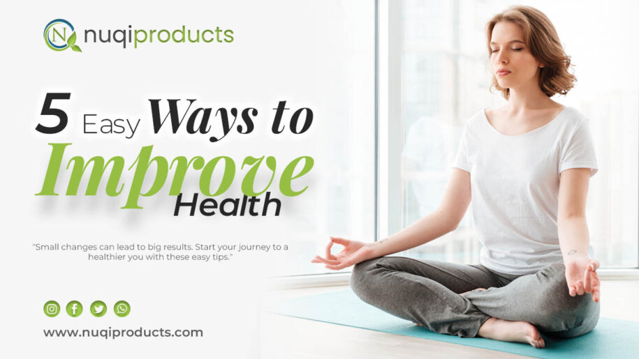 5 Easy Ways to Improve Your Health - Tips for a Healthy Lifestyle